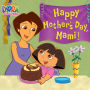 Happy Mother's Day, Mami! (Dora the Explorer)
