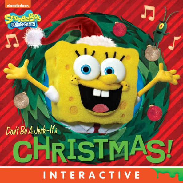 Don't Be A Jerk - It's Christmas! (SpongeBob SquarePants)