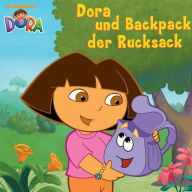 Title: Dora und Backpack der Rucksack (Dora the Explorer), Author: Nickelodeon Publishing