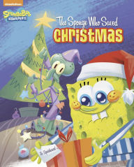 Title: The Sponge Who Saved Christmas (SpongeBob SquarePants), Author: Melissa Wygand