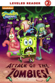 Title: Attack of the Zombies! (SpongeBob SquarePants Series), Author: Alex Harvey