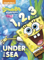 1, 2, 3 Under the Sea (SpongeBob SquarePants Series)