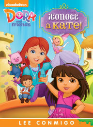 Title: ¡Conoce a Kate! Lee Conmigo Libro de Cuentos (Dora and Friends), Author: Nickelodeon Publishing