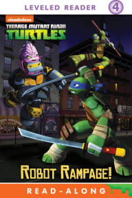 Title: Robot Rampage! (Teenage Mutant Ninja Turtles), Author: Nickelodeon Publishing