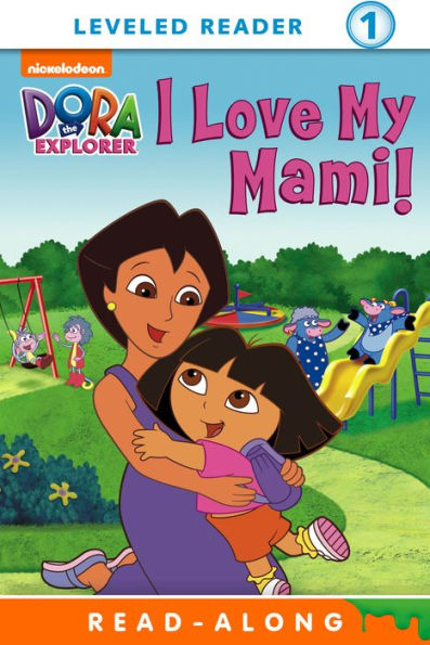 I Love My Mami! (Dora the Explorer)