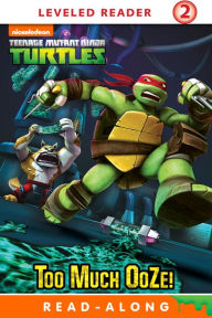 Title: Too Much Ooze! (Teenage Mutant Ninja Turtles), Author: Nickelodeon Publishing