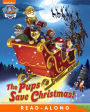 The Pups Save Christmas! (Paw Patrol Series)