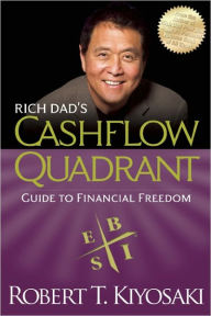 Rich Dad's Cashflow Quadrant: Guide to Financial Freedom