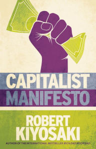 Title: Capitalist Manifesto, Author: Robert T. Kiyosaki