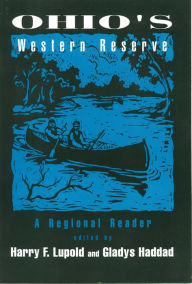 Title: Ohio's Western Reserve: A Regional Reader, Author: Gladys Haddad Ed.