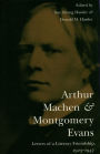 Arthur Machen and Montgomery Evans: Letters of a Literary Friendship, 1923-1947
