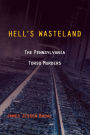 Hell's Wasteland: The Pennsylvania Torso Murders