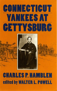 Title: Connecticut Yankees at Gettysburg, Author: Charles P. Hamblen