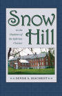Snow Hill: In the Shadows of the Ephrata Cloister