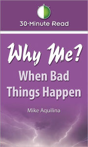 30-Minute Read: Why Me? When Bad Things Happen