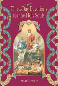 Title: Thirty-Day Devotions for the Holy Souls, Author: Susan Tassone