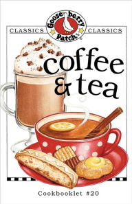 Title: Coffee & Tea Cookbook, Author: Gooseberry Patch