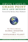 Chaos Point 2012 and Beyond: Appointment with Destiny