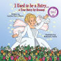 I Used to be a Fairy...: a True Story by Granny