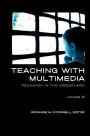 Teaching with Multimedia: Pedagogy in the Websphere Vol. 2