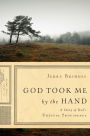 God Took Me by the Hand