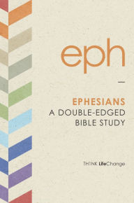 Title: Ephesians: A Double-Edged Bible Study, Author: The Navigators