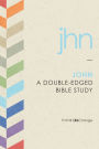 John: A Double-Edged Bible Study