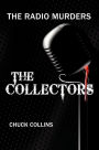 The Radio Murders: The Collectors