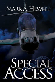 Title: Special Access, Author: Mark A. Hewitt