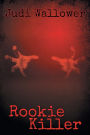Rookie Killer