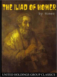 Title: The Iliad of Homer, Author: Homer