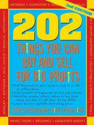 Title: 202 Things You Can Make and Sell For Big Profits, Author: James Stephenson