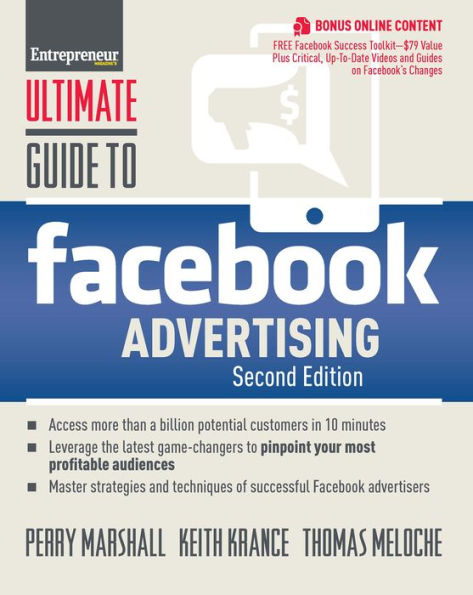 Ultimate Guide to Facebook Advertising: How to Access 1 Billion Potential Customers in 10 Minutes