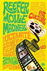 Title: Reefer Movie Madness: The Ultimate Stoner Film Guide, Author: Shirley Halperin