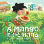 A Mango in the Hand: A Story Told Through Proverbs