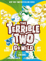 The Terrible Two Go Wild (Terrible Two Series #3)