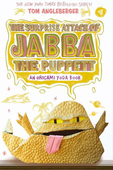 The Surprise Attack of Jabba the Puppett (Origami Yoda Series #4)