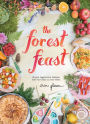 The Forest Feast: Simple Vegetarian Recipes from My Cabin in the Woods (PagePerfect NOOK Book)