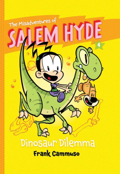 The Misadventures of Salem Hyde: Book Four: Dinosaur Dilemma