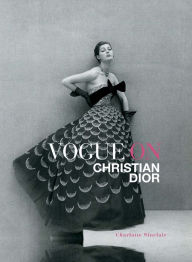 Title: Vogue on Christian Dior, Author: Charlotte Sinclair