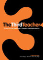 The Third Teacher: 79 Ways You Can Use Design to Transform Teaching & Learning