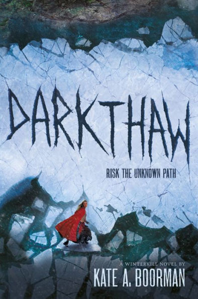 Darkthaw: A Winterkill Novel