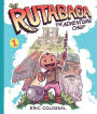 Rutabaga the Adventure Chef: Book 1