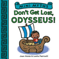Title: Don't Get Lost, Odysseus! (Mini Myths), Author: Joan Holub