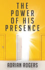 The Power of His Presence