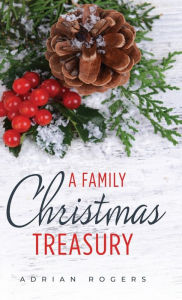 Title: A Family Christmas Treasury (3rd Edition), Author: Adrian Rogers