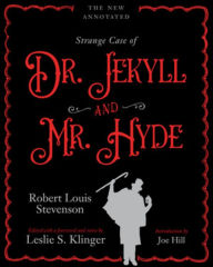 Title: The New Annotated Strange Case of Dr. Jekyll and Mr. Hyde, Author: Robert Louis Stevenson