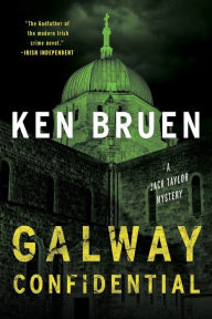 Title: Galway Confidential: A Jack Taylor Mystery, Author: Ken Bruen