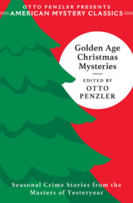 Title: Golden Age Christmas Mysteries, Author: Otto Penzler
