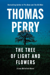 Title: The Tree of Light and Flowers, Author: Thomas Perry
